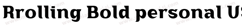 Rrolling Bold personal USE字体转换